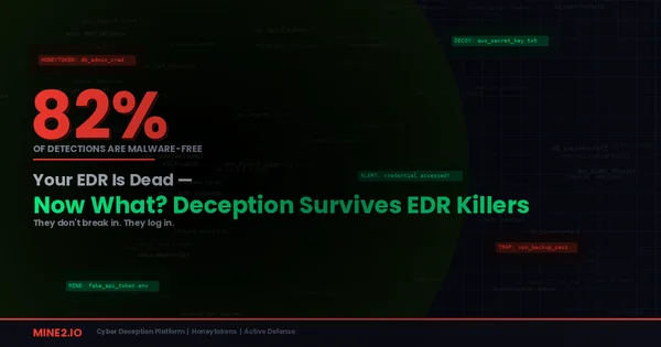 Your EDR Is Dead — Now What? Why Deception Is the Detection Layer That Survives EDR Killers